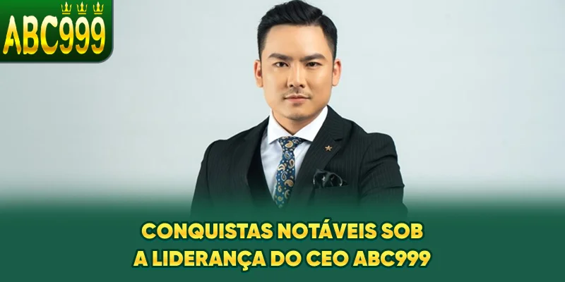 conquistas-notaveis-sob-a-liderana-do-ceo-abc999