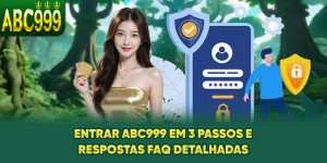 entrar-abc999-em-3-passos-e-respostas-faq-detalhadas