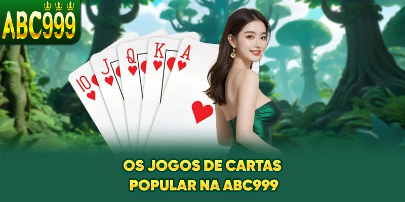 os-jogos-de-cartas-popular-na-abc999